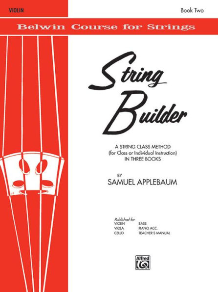 String Builder, Bk 2: A String Class Method (for Class or Individual Instruction) - Violin