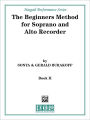 The Beginners Method for Soprano and Alto Recorder, Bk 2: Part 2