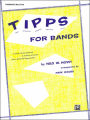 T-I-P-P-S for Bands -- Tone * Intonation * Phrasing * Precision * Style: For Developing a Great Band and Maintaining High Playing Standards (Trombone)