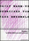 Title: Daily Warm-Up Exercises for Jazz Ensemble, Vol 1: Baritone Saxophone, Author: Mike Lewis