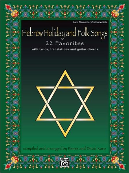 Hebrew Holiday and Folk Songs: with Lyrics, Translations and Guitar Chords