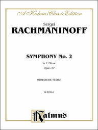 Title: Symphony No. 2 in E Minor, Op. 27: Miniature Score, Author: Sergei Rachmaninoff