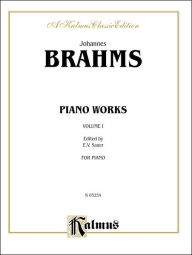 Title: Piano Works (Op. 1 to Op. 24), Vol 1, Author: Johannes Brahms