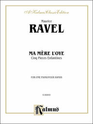 Title: Ma Merè l'oye (Mother Goose Suite): Cinq Pieces Enfantines, Author: Maurice Ravel