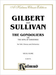 The Gondoliers: Vocal Score (English Language Edition), Score