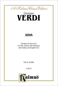 Title: Aïda: Italian, English Language Edition, Vocal Score, Author: Giuseppe Verdi