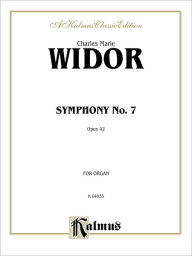 Title: Symphony No. 7 in A Minor, Op. 42: Sheet, Author: Charles-Marie Widor