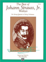 Title: The Best of Johann Strauss, Jr. Waltzes (For String Quartet or String Orchestra): Cello, Author: Johann Strauss