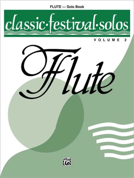 Classic Festival Solos (C Flute), Vol 2: Solo Book