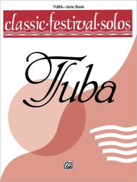 Title: Classic Festival Solos (Tuba), Vol 1: Solo Book, Author: Jack Lamb