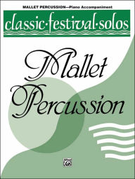 Title: Classic Festival Solos (Mallet Percussion), Vol 1: Piano Acc., Author: Jack Lamb