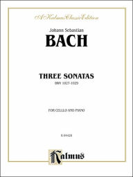 Title: Three Sonatas for Viola da Gamba, BWV 1027-29, Author: Johann Sebastian Bach