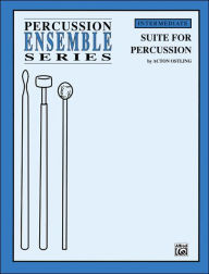 Title: Suite for Percussion: For 4 Players, Author: Acton Ostling
