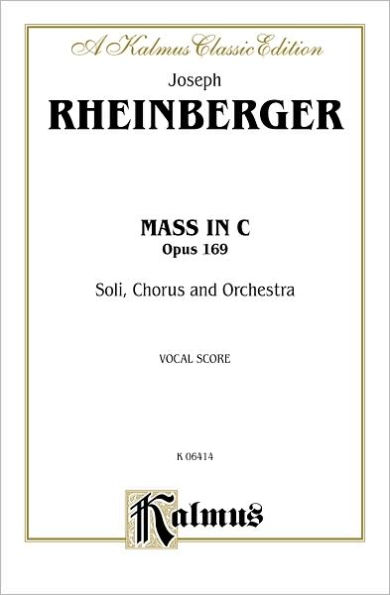 Mass in C, Op. 169: SATB with SATB Soli (Orch.) (Latin Language Edition)