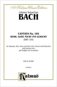 Title: Cantata No. 105 -- Herr, gehe nicht ins Gericht: SATB with SATB Soli, Author: Johann Sebastian Bach