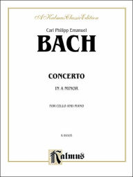 Title: Cello Concerto in A Minor, Author: Carl Philipp Emanuel Bach