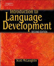 Title: Introduction to Language Development / Edition 2, Author: Scott F. McLaughlin