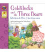 Goldilocks and the Three Bears/Ricitos de oro y los tres osos