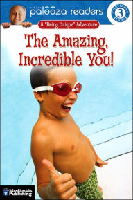 Amazing, Incredible You! (Lithgow Palooza Readers Series)