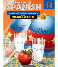 Title: The Complete Book of Spanish, Grades 1-3, Author: Carson Dellosa Education