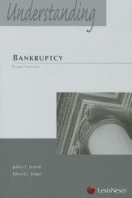 Title: Understanding Bankruptcy / Edition 3, Author: Jeffrey Ferriell