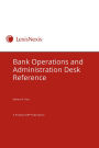 Bank Operations and Administration Desk Reference