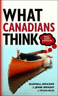 What Canadians Think (about Almost Everything)