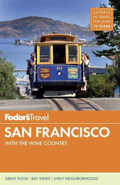 Fodor's San Francisco: with the Best of Napa & Sonoma
