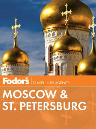 Title: Fodor's Moscow & St. Petersburg, Author: Fodor's Travel Publications
