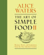 Alternative view 2 of The Art of Simple Food II: Recipes, Flavor, and Inspiration from the New Kitchen Garden: A Cookbook