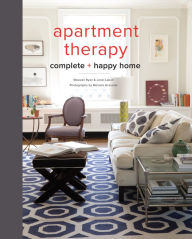 Title: Apartment Therapy Complete and Happy Home, Author: Maxwell Ryan