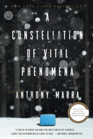Title: A Constellation of Vital Phenomena, Author: Anthony Marra