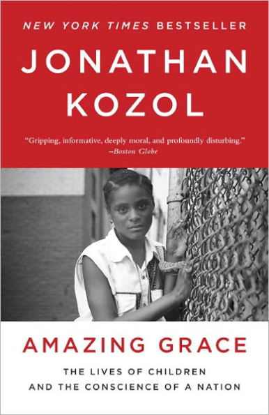 Amazing Grace: The Lives of Children and the Conscience of a Nation