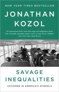 Title: Savage Inequalities: Children in America's Schools, Author: Jonathan Kozol