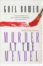 Murder at the Mendel: A Joanne Kilbourn Mystery
