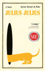 Julius Julius: A Novel