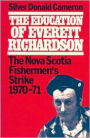The Education of Everett Richardson: The Nova Scotia Fishermen's Strike