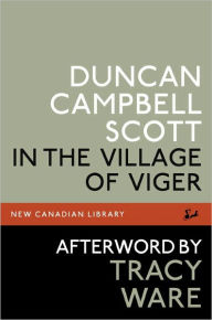 Title: In the Village of Viger, Author: Duncan Campbell Scott