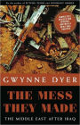The Mess They Made (Revised Edition): The Middle East After Iraq