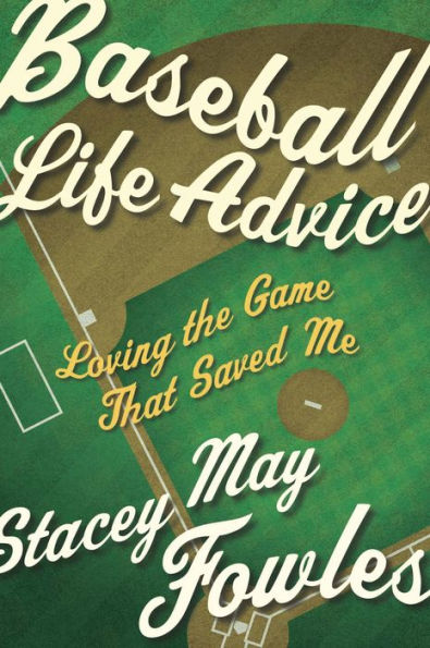 Baseball Life Advice: Loving the Game That Saved Me