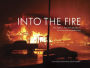 Into the Fire: The Fight to Save Fort McMurray