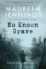 Title: No Known Grave, Author: Maureen Jennings