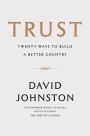 Trust: Twenty Ways to Build a Better Country