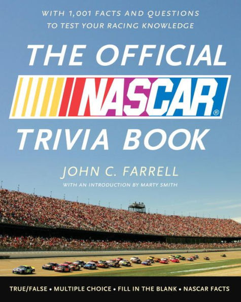 The Official NASCAR Trivia Book: With 1001 Facts and Questions to Test Your Racing Knowledge