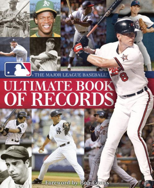 The Major League Baseball Ultimate Book of Records An Official MLB