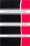 Business and Politics: A Study of Collective Action