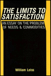 The Limits to Satisfaction: An Essay on the Problem of Needs and Commodities