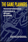 The Game Planners: Transforming Canada's Sport System