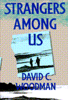 Title: Strangers Among Us, Author: David C. Woodman