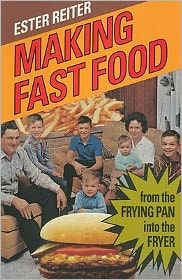 Making Fast Food: From the Frying Pan into the Fryer / Edition 2